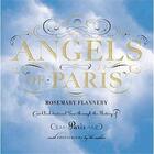 Couverture du livre « The angels of Paris ; looking up in the world's most beautiful city » de Flannery aux éditions Random House Us