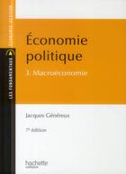 Couverture du livre « Économie politique t.3 ; macroéconomie (7e édition) » de Jacques Genereux aux éditions Hachette Education