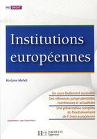 Couverture du livre « Hu Droit ; Institutions Européennes » de Rostane Mehdi aux éditions Hachette Education
