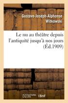 Couverture du livre « Le nu au theatre depuis l'antiquite jusqu'a nos jours » de Witkowski/Nass aux éditions Hachette Bnf