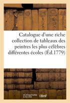 Couverture du livre « Catalogue d'une riche collection de tableaux des peintres les plus celebres des differentes ecoles » de  aux éditions Hachette Bnf