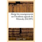 Couverture du livre « Abrege des renseignements sur l'academie agricole de petrowsky » de  aux éditions Hachette Bnf