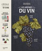 Couverture du livre « Les arômes du vin » de Michael Moisseeff aux éditions Hachette Pratique