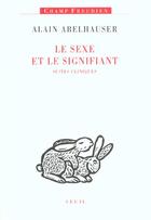 Couverture du livre « Le sexe et le signifiant. suites cliniques » de Abelhauser Alain aux éditions Seuil