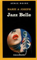 Couverture du livre « Jazz Belle » de Marie & Joseph aux éditions Gallimard