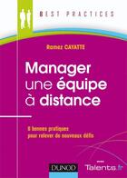 Couverture du livre « Manager des équipes à distance » de Ramez Cayatte aux éditions Dunod