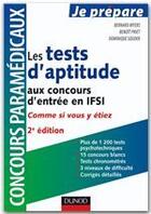 Couverture du livre « Je prépare ; les tests d'aptitude aux concours d'entrée en IFSI ; comme si vous y étiez (2e édition) » de Benoit Priet et Bernard Myers et Dominique Souder aux éditions Dunod