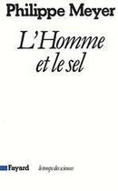 Couverture du livre « L'homme et le sel » de Philippe Meyer aux éditions Fayard