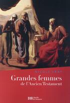 Couverture du livre « Grandes femmes de l'Ancien Testament » de Nicole Vray aux éditions Desclee De Brouwer