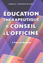 Couverture du livre « Education et conseils a l'officine » de Guillier aux éditions Maloine