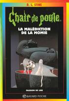 Couverture du livre « Chair de poule Tome 1 : la malédiction de la momie » de R. L. Stine aux éditions Bayard Jeunesse