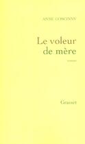 Couverture du livre « Le voleur de mère » de Anne Goscinny aux éditions Grasset