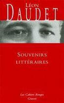 Couverture du livre « Souvenirs littéraires » de Léon Daudet aux éditions Grasset