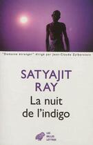 Couverture du livre « La nuit de l'indigo » de Satyajit Ray aux éditions Belles Lettres