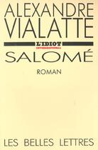 Couverture du livre « Salomé » de Alexandre Vialatte aux éditions Belles Lettres