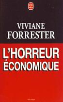 Couverture du livre « L'horreur economique » de Viviane Forrester aux éditions Le Livre De Poche