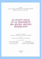 Couverture du livre « Le statut légal et le traitement des jeunes adultes délinquants ; actes du 4e congrès international » de Marc Ancel aux éditions Cujas