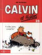 Couverture du livre « Calvin et Hobbes t.23 : y a des jours comme ça ! » de Bill Watterson aux éditions Hors Collection