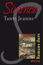 Couverture du livre « Tante Jeanne » de Georges Simenon aux éditions Omnibus