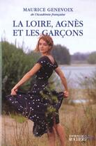 Couverture du livre « La loire, agnes et les garcons » de Maurice Genevoix aux éditions Rocher