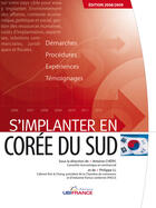 Couverture du livre « Coree Du Sud - S'Implanter 2008/2009 (2ed) » de Chery Antoine / Li P aux éditions Ubifrance