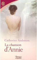 Couverture du livre « La chanson d'annie » de Anderson Catherine aux éditions J'ai Lu