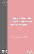 Couverture du livre « L'application des actes uniformes de l'Ohada » de Mahutodji Jimmy Vital Kodo aux éditions Academia