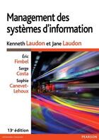 Couverture du livre « Management des systèmes d'information (13e édition) » de Kenneth Laudon et Jane Laudon aux éditions Pearson