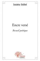 Couverture du livre « Encre verse - recueil poetique » de Issiaka Sidibe aux éditions Edilivre