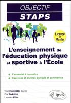 Couverture du livre « L enseignement de l education physique et sportive a l ecole » de Youcef Alanbagi aux éditions Ellipses