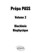 Couverture du livre « Prépas PASS Tome 2 : Biostatistiques - Biologie cellulaire - Pharmacologie » de Theo Cossart et Lucas Dessaux et Valentin Mockelyn et Titouan Riffard aux éditions Ellipses