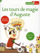 Couverture du livre « Les tours de magie d'Auguste » de Ricardo Alcantara et Gusti aux éditions Oskar