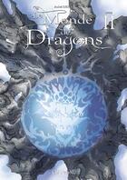 Couverture du livre « Le monde des dragons t.2 » de Andre Reina aux éditions Clair De Lune