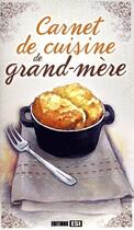Couverture du livre « Carnet de cuisine de grand-mère » de  aux éditions Editions Esi