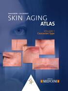 Couverture du livre « Skin aging atlas t.1 ; caucasian type » de Eric Doublet et Roland Bazin aux éditions Med'com