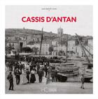 Couverture du livre « Cassis d'antan » de Jean-Benoit Vion aux éditions Herve Chopin