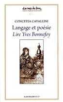 Couverture du livre « Langage et poésie ; lire Yves Bonnefoy » de Concetta Cavallini aux éditions Alain Baudry Et Compagnie