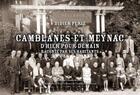 Couverture du livre « Camblanes-et-Meynac ; d'hier pour demain ; raconté par ses habitants » de Didier Periz aux éditions Pleine Page