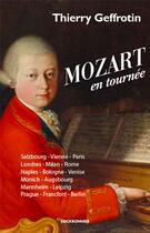 Couverture du livre « Mozart en tournée » de Thierry Geffrotin aux éditions Erick Bonnier