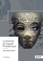 Couverture du livre « La femme en Égypte pharaonique » de Jean-Marie Perinet aux éditions Nombre 7