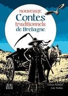 Couverture du livre « Nouveaux contes traditionnels de Bretagne » de Tristan Pichard aux éditions Locus Solus