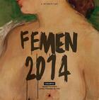 Couverture du livre « Calendrier femen 2014 » de  aux éditions Le Contrepoint