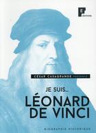 Couverture du livre « JE SUIS... ; Léonard de Vinci » de Antoine Cassagrande aux éditions Fe Editions