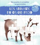 Couverture du livre « Mes puzzles a completer en gommettes : les animaux du grand froid » de Baudier/Mlle Redmist aux éditions Mila