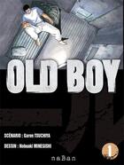 Couverture du livre « Old Boy - édition double Tome 1 » de Garon Tsuchiya et Minugeshi Nobuaki aux éditions Naban