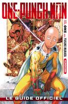 Couverture du livre « One-Punch Man : le guide officiel Tome 1 » de Yusuke Murata et One aux éditions Kurokawa