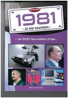 Couverture du livre « Je me souviens + de 600 nouvelles d'hier t.1981 » de Pierre Lachet aux éditions Autocyber
