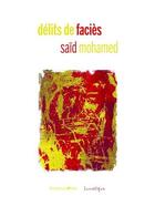 Couverture du livre « Délits de faciès » de Said Mohamed aux éditions Lunatique