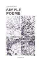 Couverture du livre « Simple poème » de Constantin Pricop aux éditions Editions Lpb