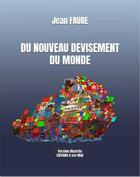 Couverture du livre « Du nouveau devisement du monde » de Faure Jean aux éditions Il Est Midi